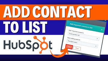 How to Add Contacts to a List in HubSpot? HubSpot Contacts Tutorial