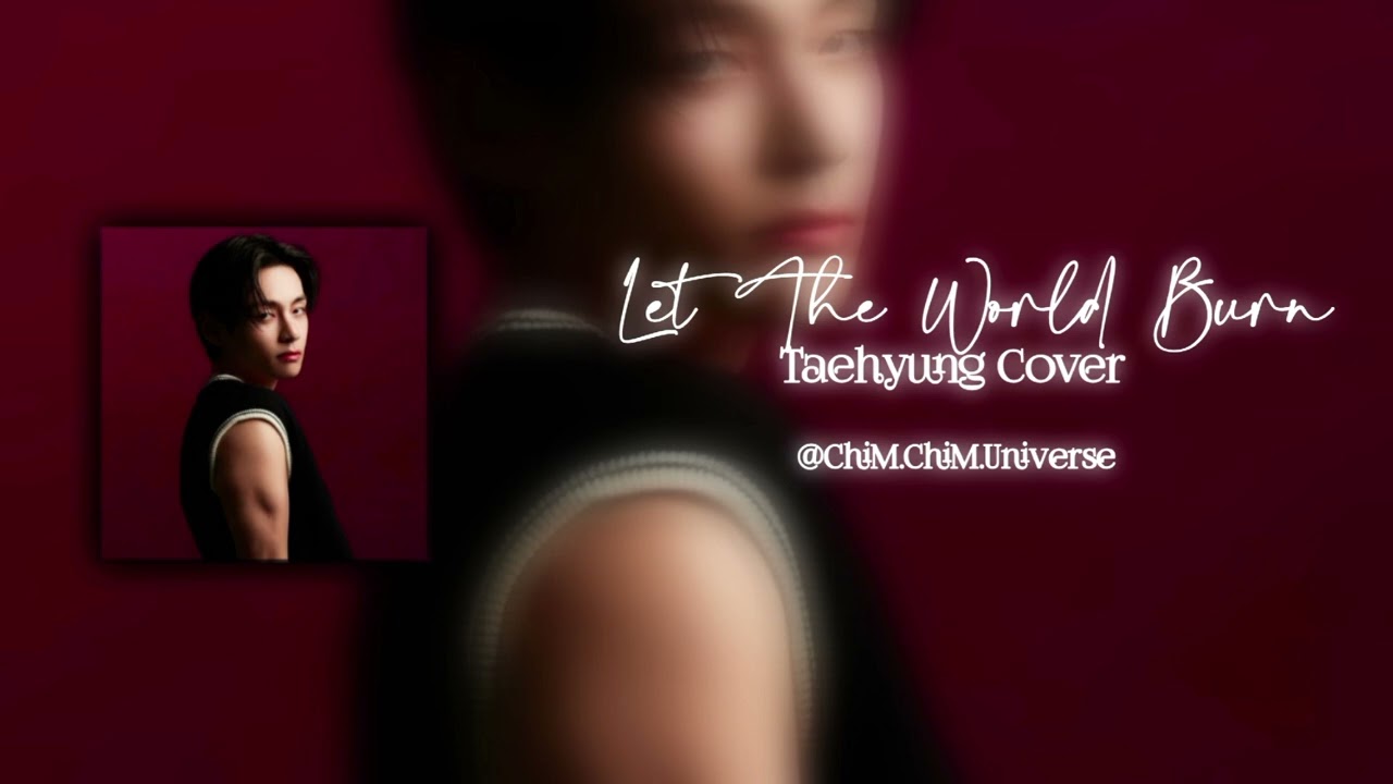 Let the world burn - Chris Grey [ TAEHYUNG of BTS AI cover ] || V AI COVER || TAEHYUNG AI COVER
