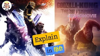 Godzilla x Kong The New Empire Explained in Hindi - @123GOMOVIE