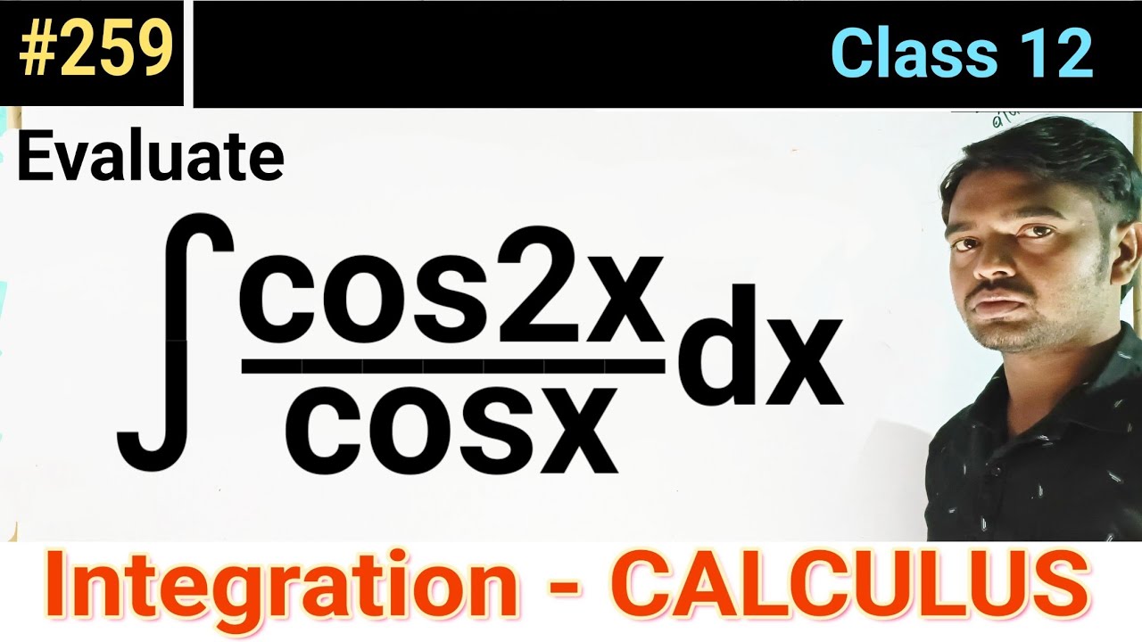 Evaluate Integration Of cos2x cosx dx Integration 259 Class 12 integration-of-log-x-integration-of-logx-integration-class-12