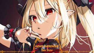 Nightcore ( Never Surrender ) Evolver ☆ Rock ☆