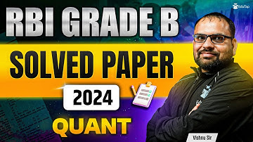 RBI Grade B Quant Previous Year Question Paper 2024 | RBI Grade B Phase 2 Quant PYQ
