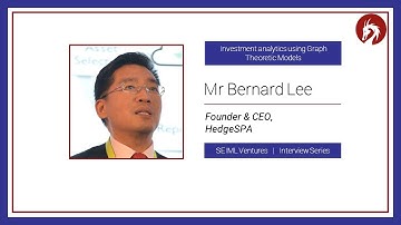 Interview with Mr Bernard Lee, CEO, HedgeSPA | Investment Analytics using Graph Theoretical Models