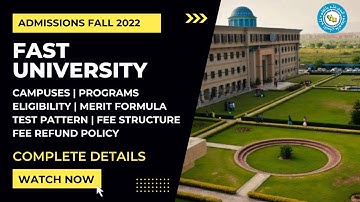 FAST University Admissions 2022 Full details | Programs | Eligibility | Merit Formula |Fee Structure