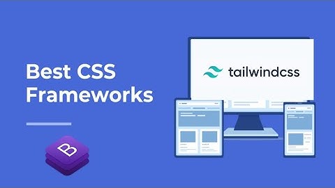 Top 3 Css Framework || Tailwind Css || Bootstrap framework || html, Css,javascript framework || 2022