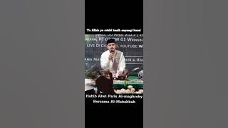 Habib Alwi Faris Al-maghroby...bersama Al-Mahabbah