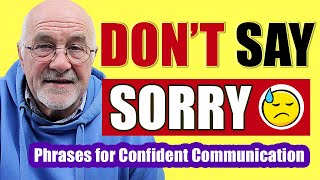 DON'T SAY 'SORRY!' | BETTER English vocabulary to sound like a NATIVE | How to Apologise