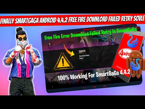 Finally SmartGaGa Android 4.4.2 Free Fire Download Failed Retry Solve 