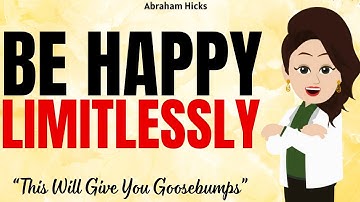 Be Outrageously Happy—This Message Will Give You Goosebumps ✅Abraham Hicks 2025