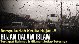 Hujan dalam Islam Rahmat dan Hikmah di Setiap Tetesnya