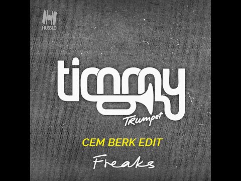 TIMMY TRUMPET - FREAKS (CEM BERK EDIT)