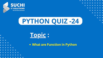 Python Quiz 24 | What are Function | @suchiit