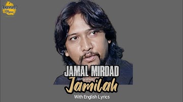 Jamal Mirdad - Jamilah (With English Lyrics)
