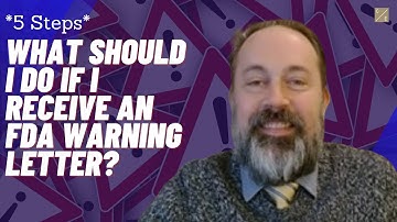 What Should I Do If I Receive An FDA Warning Letter? *5 Steps*