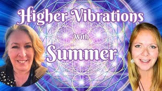 FREE Fryday LIVE Readings with Summer and Higher Vibrations