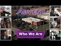 Advent who we are