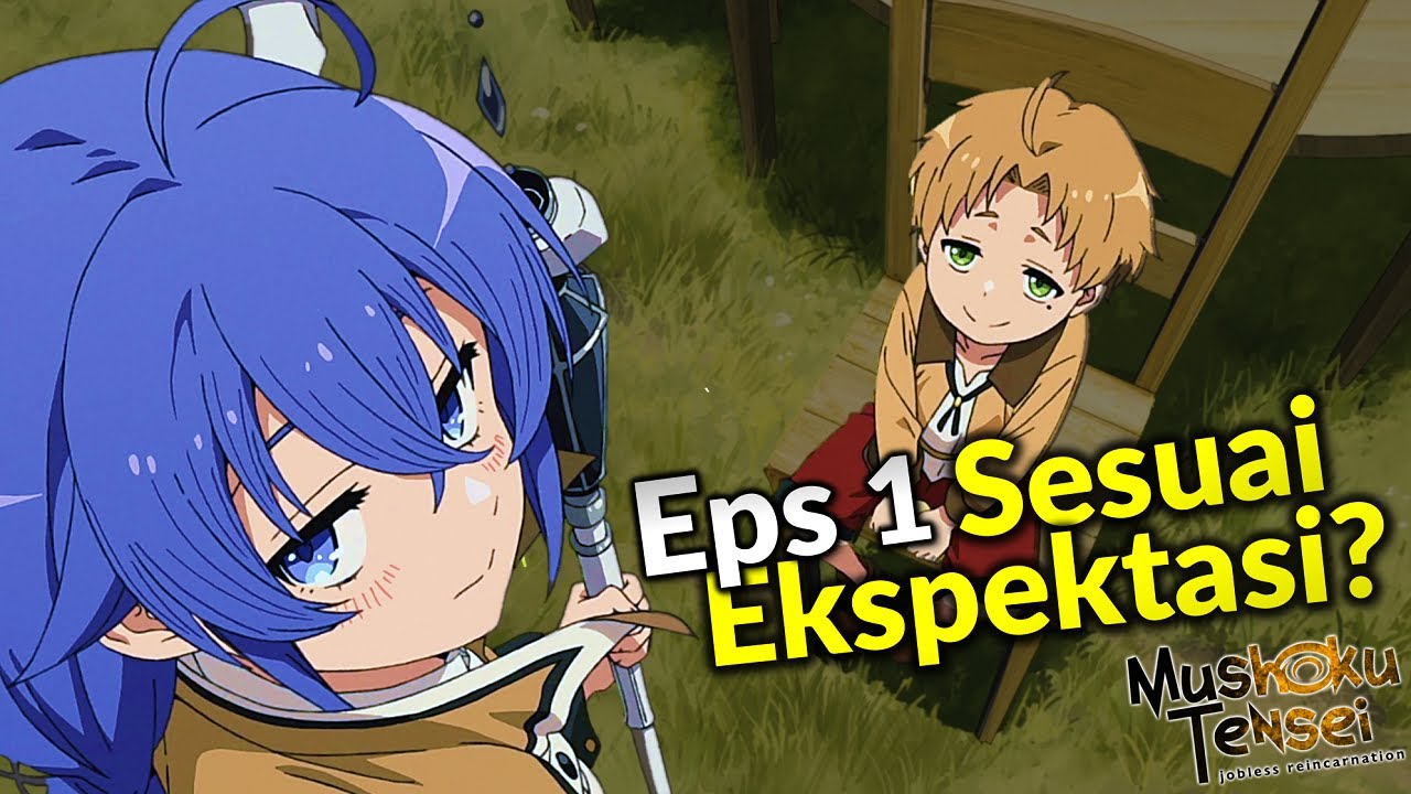 Mushoku Tensei Episode 1 - Vostfr Ngomongin Mushoku Tensei dan Episode 1 nya - YouTube