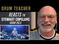 Drum Teacher Reacts to Stewart Copeland  - Drum Solo