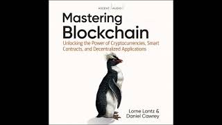 Details Mastering Blockchain: Unlocking the Power of Cryptocurrencies, Smart Contracts, and Decentralized Update