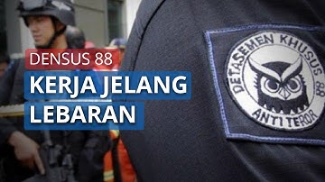 Densus 88 Tetap Bekerja Menjelang Lebaran, Berikut 3 Penangkapan Terduga Teroris Tersebut
