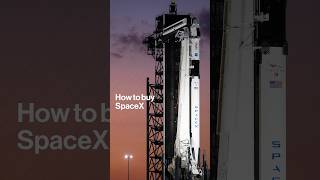 How to Buy SpaceX