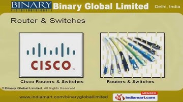 Networking Products by Binary Global Limited, New Delhi