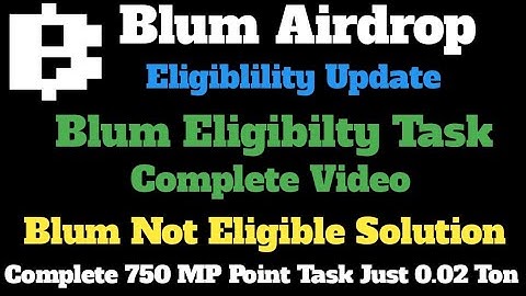 How to complete Blum Eligibily task ! How to check Blum Airdrop Eligibility Criteria ! Blum update