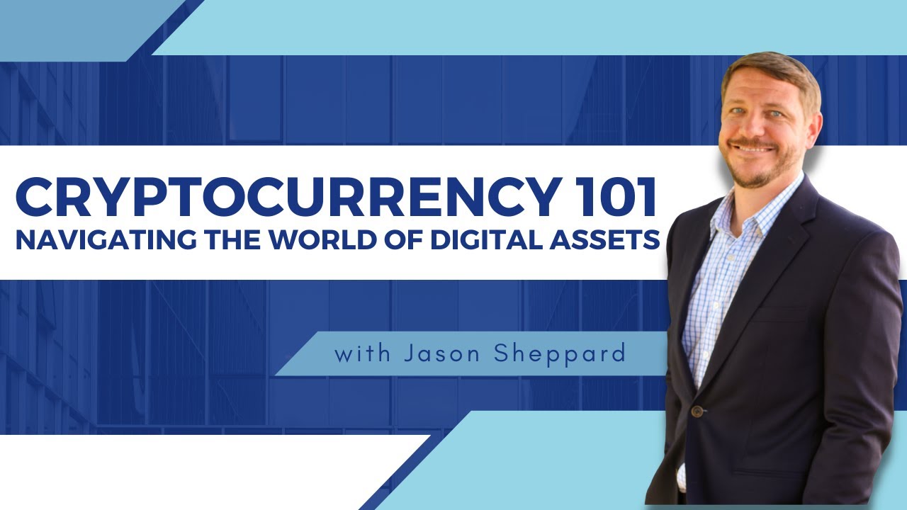 Cryptocurrency 101: Navigating the World of Digital Assets - YouTube