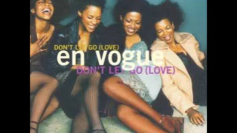 En Vogue - Don't Let Go (Love) (Remix Vocal Version)