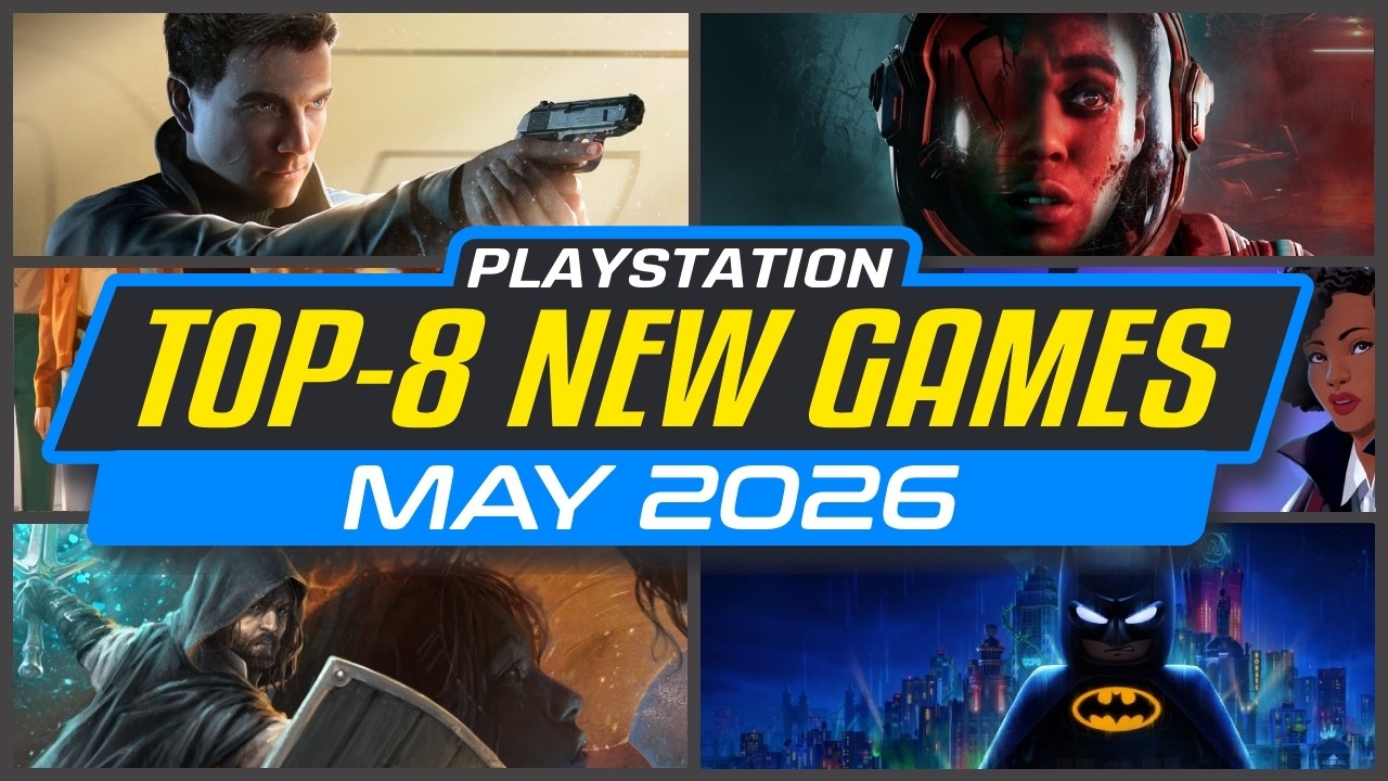 8 Best NEW PS5 Games OUT in MAY 2026 New PS5 Games Upcoming PlayStation ...