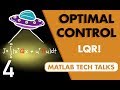 What Is Linear Quadratic Regulator (LQR) Optimal Control? | State Space, Part 4