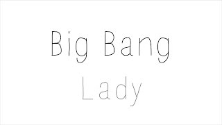 Big Bang - Lady (Romanized/English Lyrics)