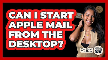 Can I Start Apple Mail From The Desktop?