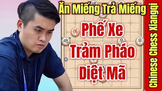 (Cờ Tướng) Phế Xe Trảm Pháo Diệt Mã La Liệt, Ăn Miếng Trả Miếng Cực Hấp Dẫn