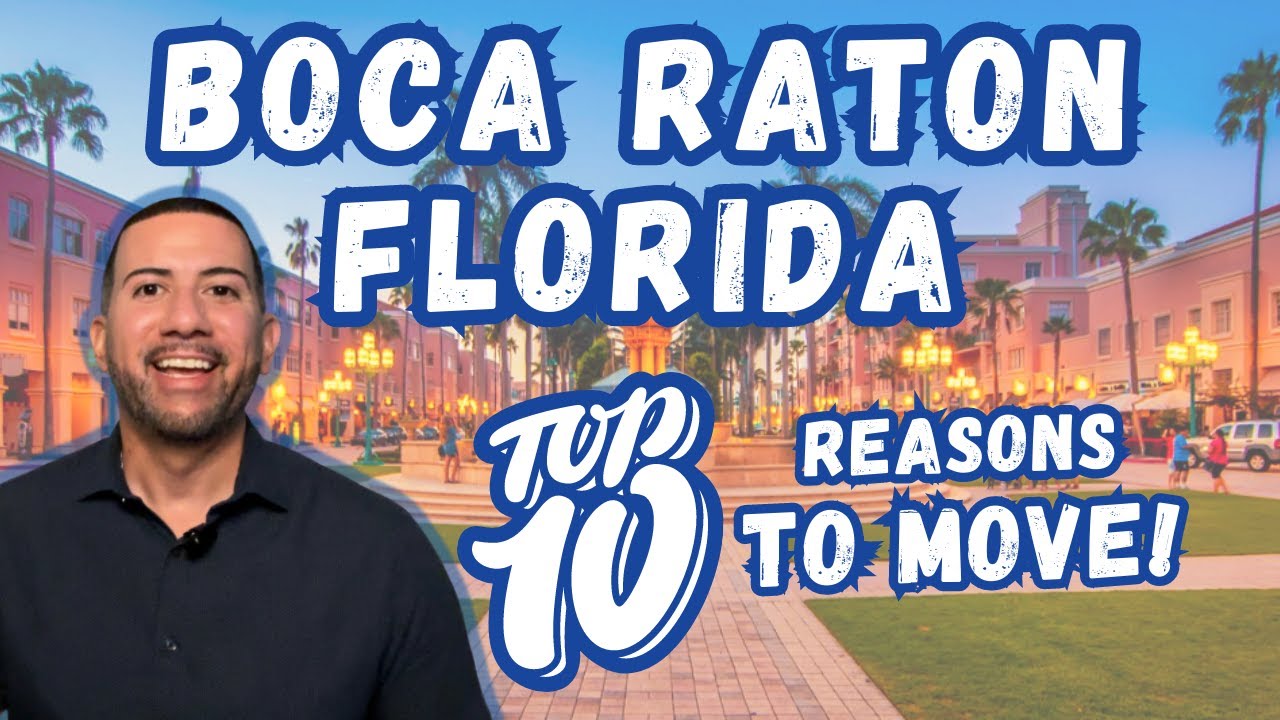 9 Reasons to Live in Boca Raton
