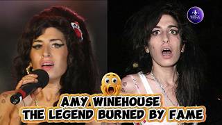 Amy Winehouse: The Legend Burned by Fame