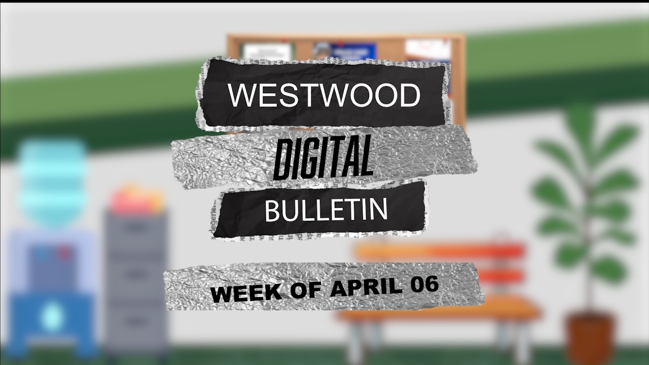 Westwood Digital Bulletin