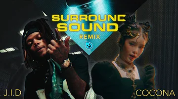 J.I.D - Surround Sound (feat. COCONA from XG) Remix