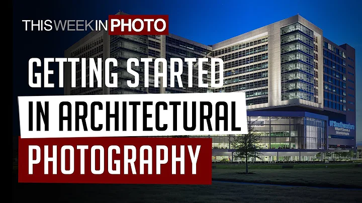 Getting Started in Architectural Photography - wit...