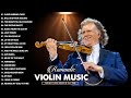 André Rieu Greatest Hits 2024🎵️The Best of André Rieu Violin Playlist 2024🎵️André Rieu Violin Music