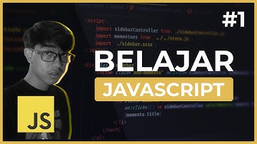 Belajar Javascript Dasar Eps.1