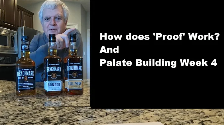 Bourbon Beginner - How 'Proof' works, and Wk4 of Palate Building