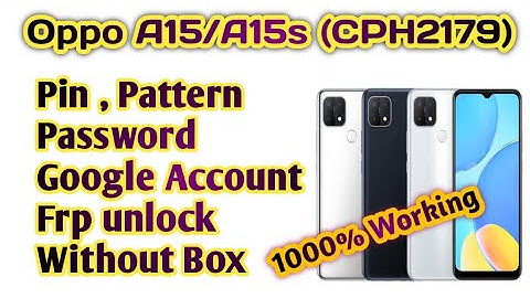 Oppo A15s (CPH2179) Pin,Pattern, Password unlock Frp unlock All  MTK  CPU Mobile unlock