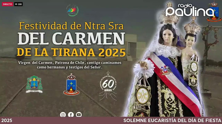 EN VIVO | SOLEMNE EUCARISTÍA DEL DÍA DE FIESTA DE LA VIRGEN DEL CARMEN DE LA TIRANA 2025