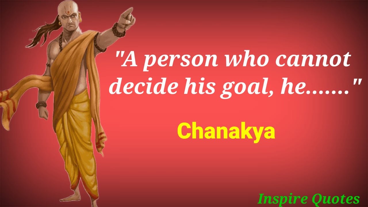 35 Powerful Chanakya Quotes That Will Inspire You To  Be Successful