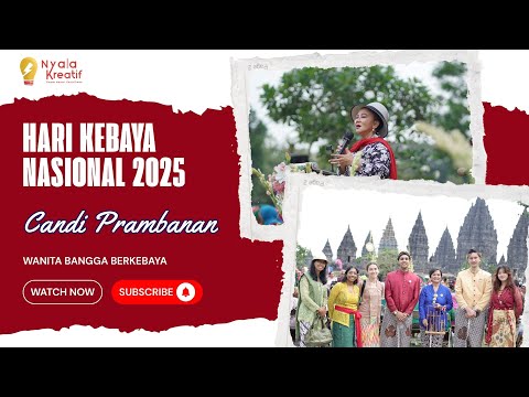 Nyala Kreatif - Video Dokumentasi Hari Kebaya Nasional 2025 (HKN 2025)