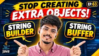StringBuilder & StringBuffer in Java | Capacity & Methods | #63