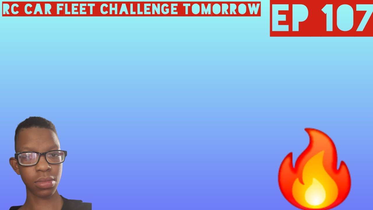 My routine ep 107 rc car fleet challenge tomorrow