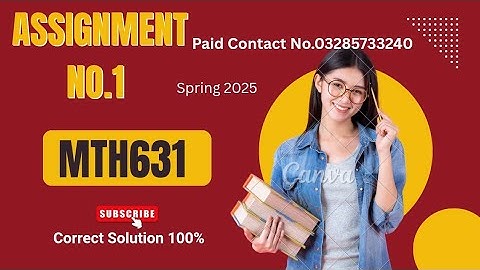 MTh631 Assignment No.1 || Assignment No.1|| Spring 2025 || Correct solution 100%