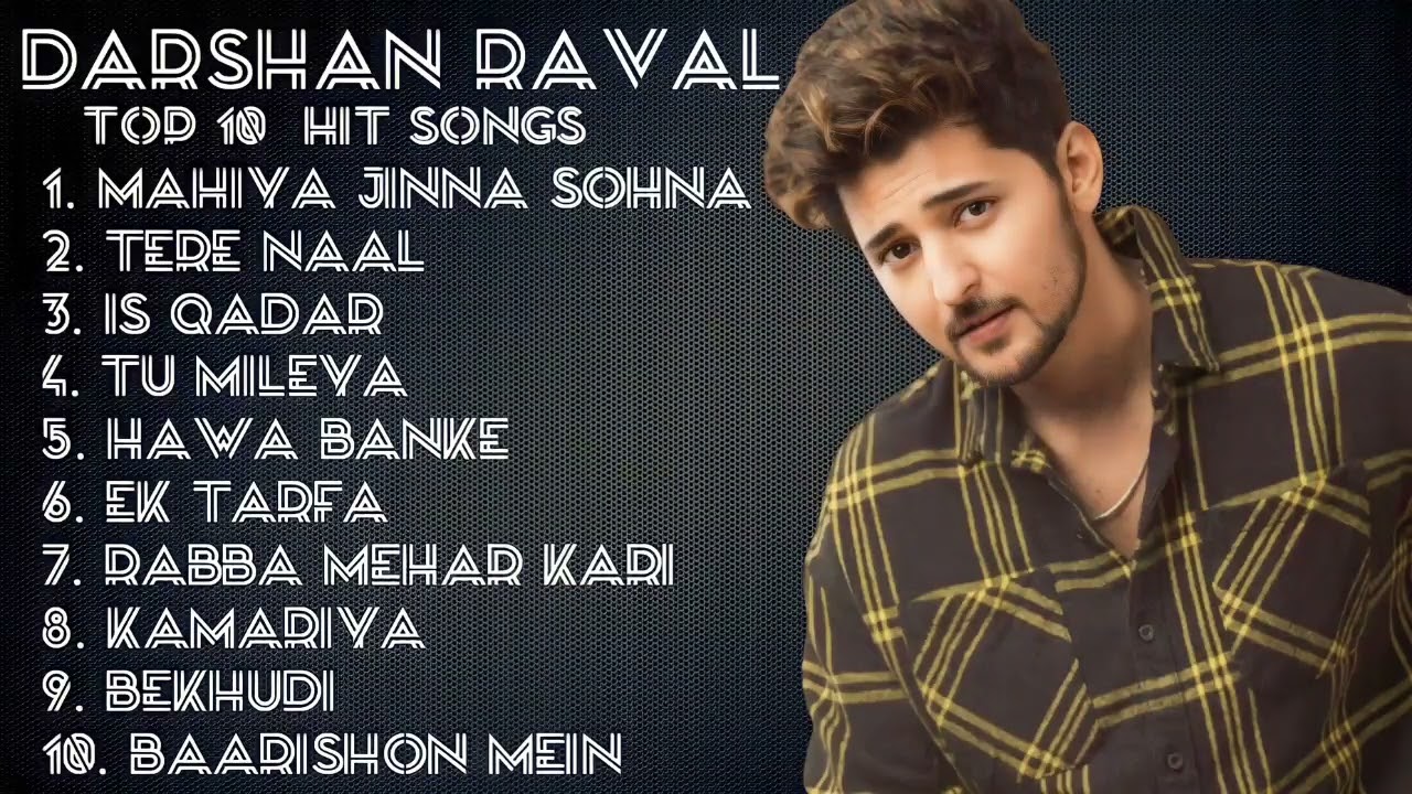 Darshan raval top 10 hit songs like comment  subscribe to my channel press theicon SIMUSIC15